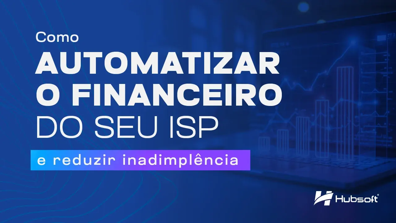 Imagem de capa do artigo: Controle financeiro para provedores ISP