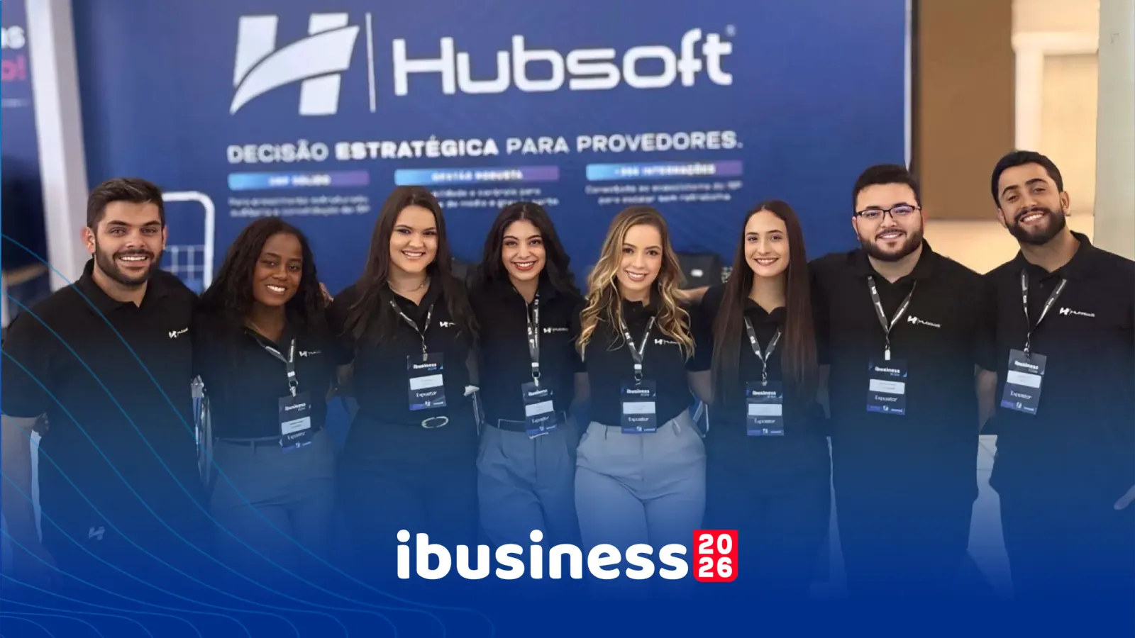 Imagem de capa do artigo: Gerenciamento de Provedores de Internet: Hubsoft na iBusiness 2026
