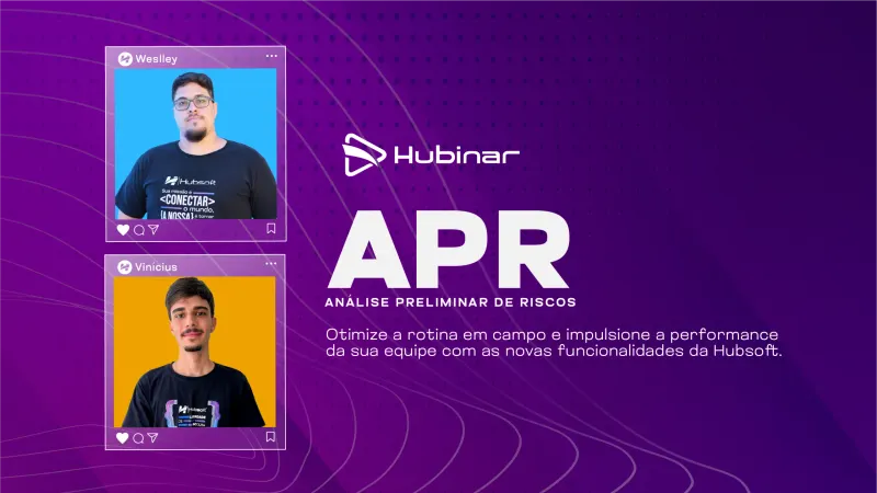 Imagem de capa do artigo: Hubinar | APR e melhorias no app do técnico